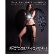 A Collection of Photographic Works by Andrews, Johnathan Christopher, 9781449992583