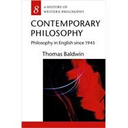 Contemporary Philosophy Philosophy in English since 1945 by Baldwin, Thomas, 9780192892584