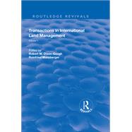 Transactions in International Land Management: Volume 1 by Dixon-Gough,Robert W., 9780815382584