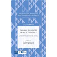 Global Business Transcendence International Perspectives Across Developed and Emerging Economies by Arora, Anshu; McIntyre, John R., 9781137412584