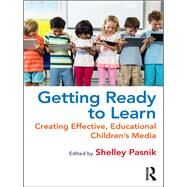 Ready to Learn: Creating Effective, Educational Childrens Media by Pasnik; Shelley, 9781138572584
