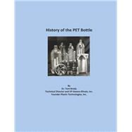 History of the PET Bottle by Brady, Tom, 9781667852584