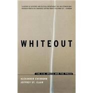 Whiteout The CIA, Drugs and the Press by Cockburn, Alexander; St. Clair, Jeffrey, 9781859842584