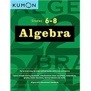Algebra Grades 6-8 by Kumon, 9781941082584