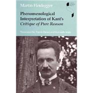 Phenomenological Interpretation of Kant's Critique of Pure Reason by Heidegger, Martin; Emad, Parvis; Maly, Kenneth, 9780253332585