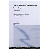 An Introduction to Sociology: Feminist Perspectives by Abbott; Pamela, 9780415312585