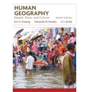 Human Geography: People, Place, and Culture, 9th  Edition by Erin H. Fouberg (Northern State University); Alexander B. Murphy (University of Oregon); H. J. de Blij (Michigan State University ), 9780470382585