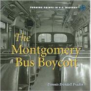 The Montgomery Bus Boycott by Fradin, Dennis B., 9780761442585