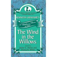 Kenneth Grahame's The Wind in the Willows A Children's Classic at 100 by Horne, Jackie C.; White, Donna R., 9780810872585
