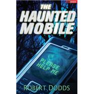 The Haunted Mobile by Robert Dodds, 9781408142585