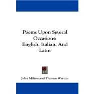 Poems upon Several Occasions : English, Italian, and Latin by Warton, Thomas, 9781432662585