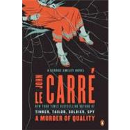 A Murder of Quality A George Smiley Novel by Le Carre, John, 9780143122586