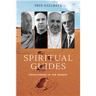 Spiritual Guides by Dallmayr, Fred, 9780268102586