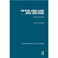 Peter Abelard and Heloise: Collected Studies by Luscombe; David, 9780815362586