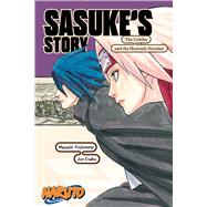 Naruto: Sasuke's StoryThe Uchiha and the Heavenly Stardust by Kishimoto, Masashi; Esaka, Jun, 9781974732586