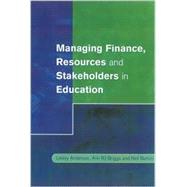 Managing Finance, Resources and Stakeholders in Education by Lesley Anderson, 9780761972587