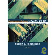 Consumer-Driven Health Care : Implications for Providers, Payers, and Policy-Makers by Herzlinger, Regina E., 9780787952587