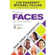 Putting FACES on the Data : What Great Leaders Do! by Lyn Sharratt, 9781452202587