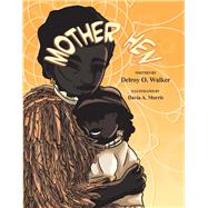 Mother Hen by Walker, Delroy O.; Morris, Davia A., 9781667822587