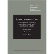 Entertainment Law, Cases and Materials on Established and Emerging Media by Burr, Sherri L., 9781683282587