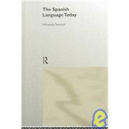 The Spanish Language Today by Stewart; Miranda, 9780415142588