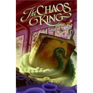 The Chaos King by Ruby, Laura, 9780060752590