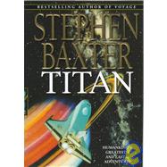 Titan by Baxter, Stephen, 9780061052590