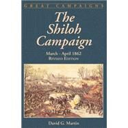 The Shiloh Campaign March- April 1862 by Martin, David G., 9780306812590