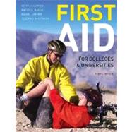 First Aid for Colleges and Universities by Karren, Keith J., Ph.D.; Hafen, Brent Q., Ph.D.; Mistovich, Joseph J.; Limmer, Daniel J., EMT-P, 9780321732590