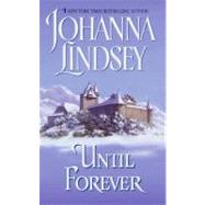 UNTIL FOREVER               MM by LINDSEY J, 9780380762590