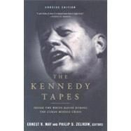 The Kennedy Tapes Inside the White House during the Cuban Missile Crisis by May, Ernest; Zelikow, Philip D., 9780393322590