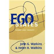 Ego States Theory and Therapy by Watkins, Helen H.; Watkins, John G., 9780393702590