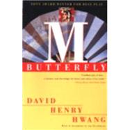 M. Butterfly : With an Afterword by the Playwright by Hwang, David Henry, 9780452272590