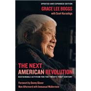 The Next American Revolution by Boggs, Grace Lee; Kurashige, Scott; Glover, Danny; Wallerstein, Immanuel (AFT), 9780520272590