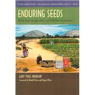 Enduring Seeds by Nabhan, Gary Paul, 9780816522590