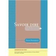 Savoir dire, Enhanced 2nd Edition (with Premium Web Site Printed Access Card) by Dansereau, Diane, 9781305652590