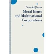 Moral Issues and Multinational Corporations by Elfstrom, Gerard, 9781349212590