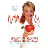 Fem Heart by Falasco, Marianne; Swanson, A. C., 9781439232590