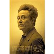 Christopher Walken A to Z The Man, the Movies, the Legend by Schnakenberg, Robert, 9781594742590
