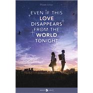 Even if this love disappears from the world tonight by Ichijo Misaki, 9782413082590