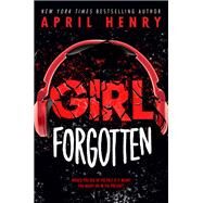 Girl Forgotten by Henry, April, 9780316322591