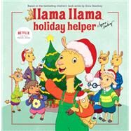 Llama Llama Holiday Helper by Dewdney, Anna; Harrison, J. J., 9780593222591