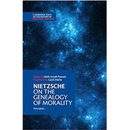 On the Genealogy of Morality and Other Writings by Nietzsche, Friedrich Wilhelm; Ansell-Pearson, Keith; Diethe, Carol, 9781316602591