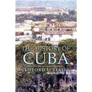 The History of Cuba by Staten, Clifford L., 9781403962591