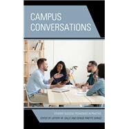 Campus Conversations Student Success Pedagogies in Practice by Galle, Jeffery W.; Domizi, Denise Pinette,, 9781475862591