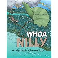 Whoa Nilly by Fletcher, Patti Rae, 9781480882591