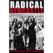 Radical Newcastle by Bennett, James; Cushing, Nancy; Eklund, Erik, 9781742232591