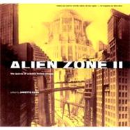 Alien Zone II The Spaces of Science Fiction Cinema by Kuhn, Annette, 9781859842591
