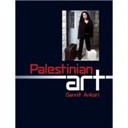 Palestinian Art by Ankori, Gannit, 9781861892591