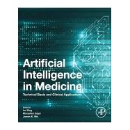 Artificial Intelligence in Medicine by Xing, Lei; Giger, Maryellen; Min, James K., 9780128212592